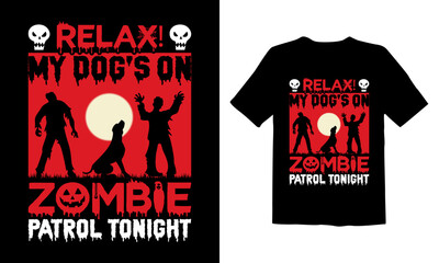 Relax!My-Dog's-on-Zombie-Patrol-Tonight