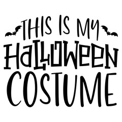 This Is My Halloween Costume