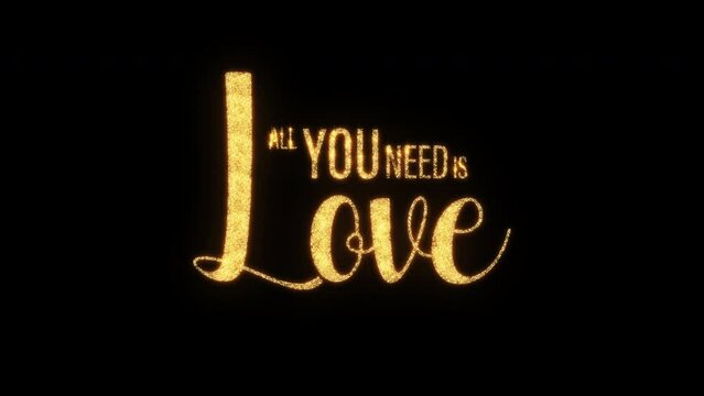 Abstract loop of golden text star glow flickering All You Need Is Love text on black background. All You Need Is Love text with looping flickering gold glowing light texture.
