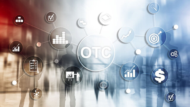 Over The Counter. OTC. Trading Stock Market concept