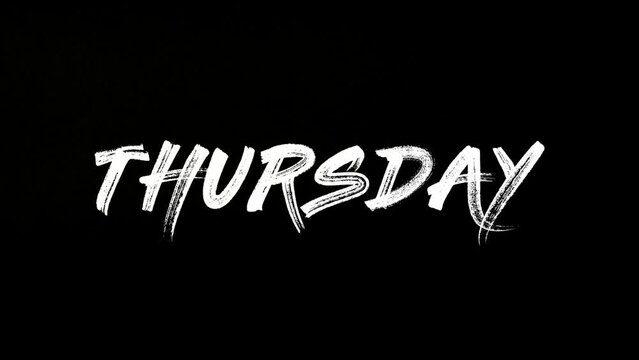 Thursday with black background. And Thursday is the fourth day of the week.