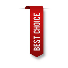 Best choice label. Red ribbons, promo labels, sale banners. Can be used for special offer, retail, marketing, customer satisfaction