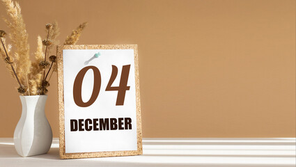 december 4. 4th day of month, calendar date.White vase with dead wood next to cork board with numbers. White-beige background with striped shadow. Concept of day of year, time planner, winter month