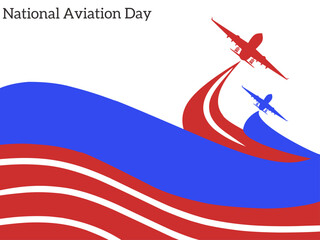 National Aviation day. American patriotic holiday