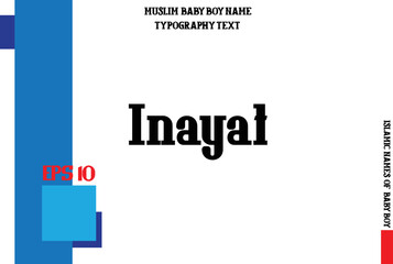 Baby Boy Arabic Name Inayat Typography Bold Text