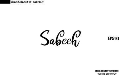 Sabeeh Arabic Boy Name Cursive Calligraphy Text