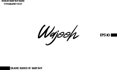 Wajeeh Muslim Men's Name Stylish Calligraphy Text 