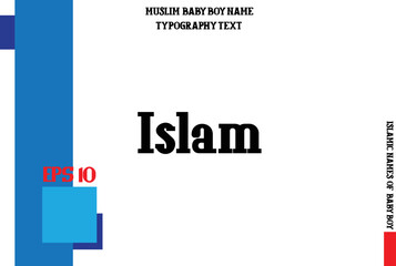 Baby Boy Islamic Name Islam Bold Text Typography 