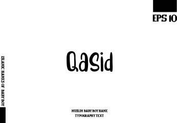 Baby Boy Arabic Name Qasid in Cursive Calligraphy Text