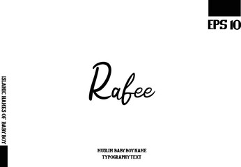Baby Boy Arabic Name Rafee in Cursive Calligraphy Text