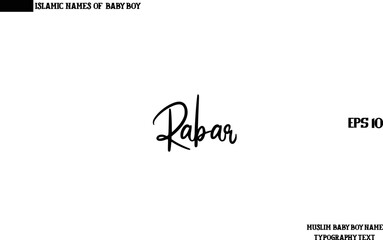 Baby Boy Islamic Name Rabar Bold Text Typography