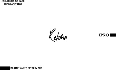 Muslim Male Name Rehma Handwritten Calligraphy Text Lettering