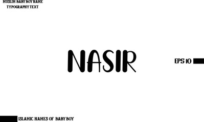 Muslim Men's Name Nasir Stylish Calligraphy Text  