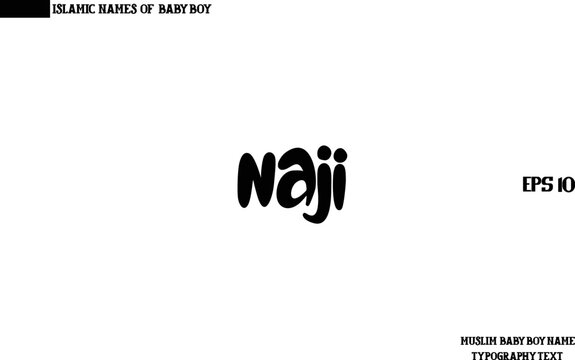 Baby Boy Islamic Name Naji Bold Text Typography 