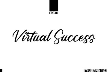 Typographic Text Lettering Virtual Success