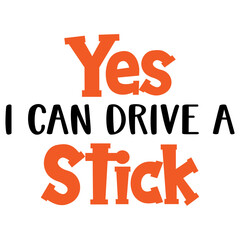 Yes, I Can Drive a Stick