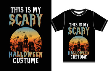 Obraz premium This Is My Scary Halloween Costume. Happy Halloween. Halloween Party T-Shirt. Typography Halloween T-shirt.