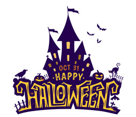 Halloween creative text with fairy castle and thematic elements as bats, cat, pumpkins, tombstone. Isolated greeting illustration for Halloween party.