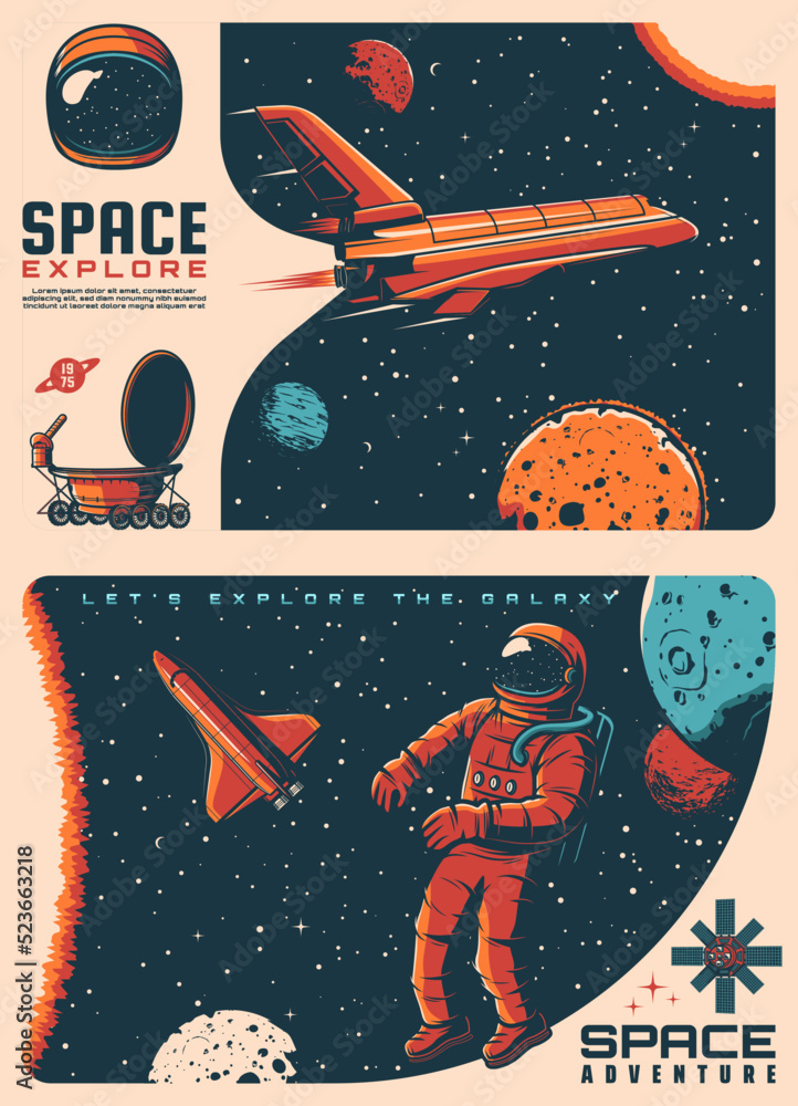 Poster Astronaut in outer space. Spaceship in galaxy retro posters with shuttle spacecraft, solar system planets, astronaut wearing spacesuit and flying in outerspace, planetary rover, artificial satellite