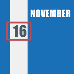 Obraz premium november 16. 16th day of month, calendar date.Blue background with white stripe and red number slider. Concept of day of year, time planner, autumn month.