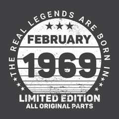 The Real Legends Are Born In February 1969, Birthday gifts for women or men, Vintage birthday shirts for wives or husbands, anniversary T-shirts for sisters or brother