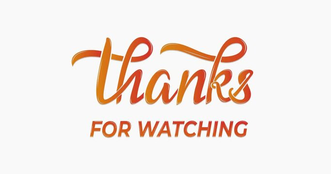 Animated Thanks for Watching on the white  background alpha channel. This animation is suitable for video outro 