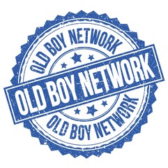 OLD BOY NETWORK text on blue round stamp sign