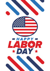 Happy Labor Day. Public federal holiday, celebrate annual in United States. American labor movement. Patriotic american elements. Poster, card, banner and background. Vector illustration