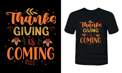 Thanksgiving is coming typography t-shirt design