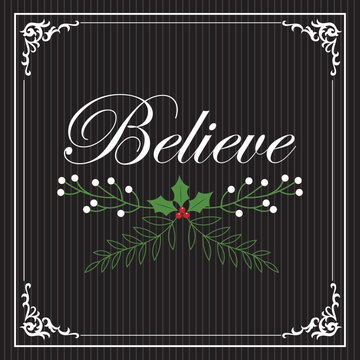 christmas greeting card with christmasbelieve and holy berry