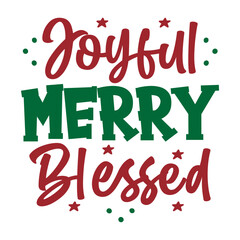Joyful Merry Blessed svg