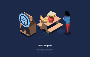 Concept Of Organic Food And Healthy Eating. 100 Percent Organic Health And Food. Character Nutritionist Planning Menu, Stand Near Apple, Bananas And Sandwich. Isometric Cartoon 3d Vector Illustration