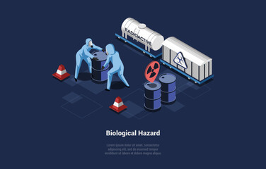 Hazard And Biological Weapon Concept. Laboratory Scientists in Protective Uniform Moving Barrels With Dangerous Fluid. Nuclear Radiation Icon And Toxic Sign. Isometric Cartoon 3d Vector Illustration