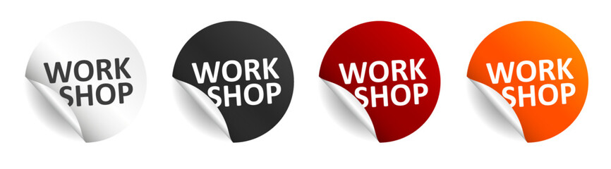 Workshop sticker. Round icon badge. Important information paper label banner.