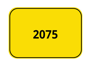 Ortseingangsschild Jahreszahlen - 2075