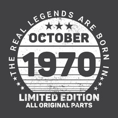 The Real Legends Are Born In  1970, Birthday gifts for women or men, Vintage birthday shirts for wives or husbands, anniversary T-shirts for sisters or brother