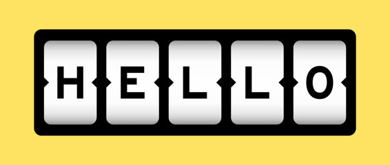 Black color in word hello on slot banner with yellow color background