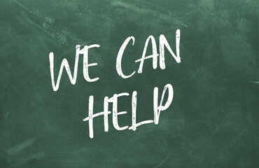 Obraz premium We Can Help text on blackboard, business concept background