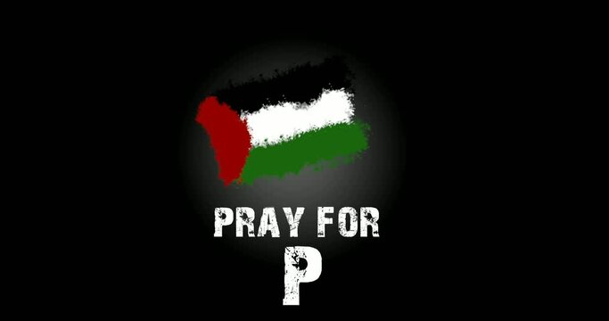 Pray for Palestine text with Palestine flag background. International protest, Stop the war against Palestine, text animation for banner