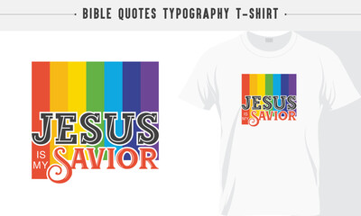 Rainbow, Jesus is my Savior, Gospel, God's Word, Jesus Rainbow typography T-shirt design