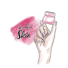 Beautiful skin, handwritten lettering, skincare cosmetics, hand with jar of cosmetic product