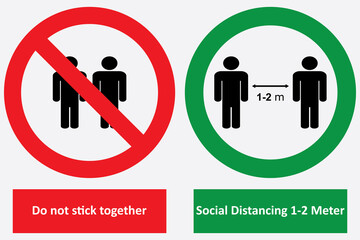 Do not stick together. Social Distancing 1-2 meter.