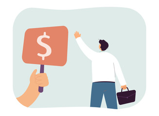 Business person looking at hand holding dollar sign placard. Man searching for job flat vector illustration. Finances, recruitment, employment concept for banner, website design or landing web page