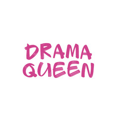 Drama queen - urban Graffiti Tag inscription lettering