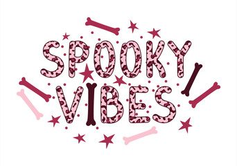 Spooky Vibes Sign, Halloween Cute Lettering
