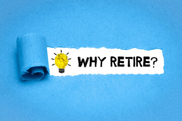 Why retire?