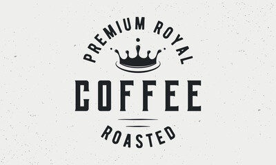 Coffee vintage logo. Coffee logo, label, poster with coffee drop in crown shape. Modern design poster. Label, badge, poster for cafe. Vector illustration