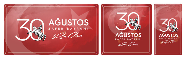 30 Agustos Zafer Bayrami Kutlu Olsun. August 30 celebration of victory and the National Day in Turkey. Greeting card, banner template.