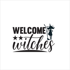 This is an instant download cutting file compatible with many 
different cutting software 
Possible to Uses for men, women, kids, baby or Birthday girl-WELCOME WITCHES-