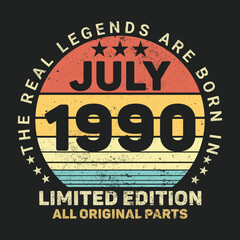 The Real Legends Are Born In July 1990, Birthday gifts for women or men, Vintage birthday shirts for wives or husbands, anniversary T-shirts for sisters or brother